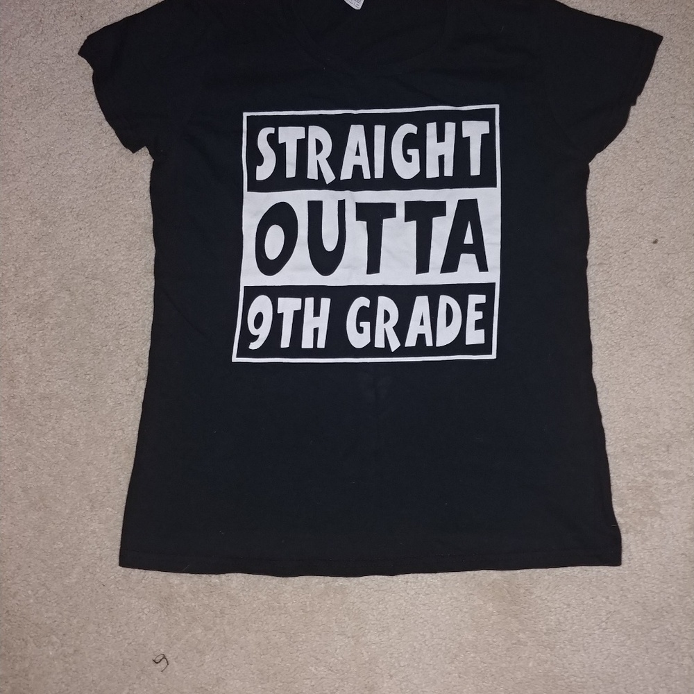Straight outta 9th grade tee